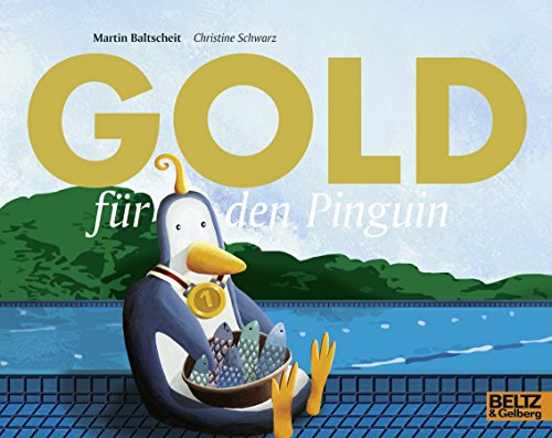 Gold für den Pinguin (MINIMAX) von Beltz & Gelberg